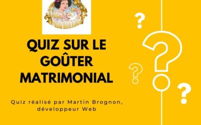 Quiz sur le goûter matrimonial