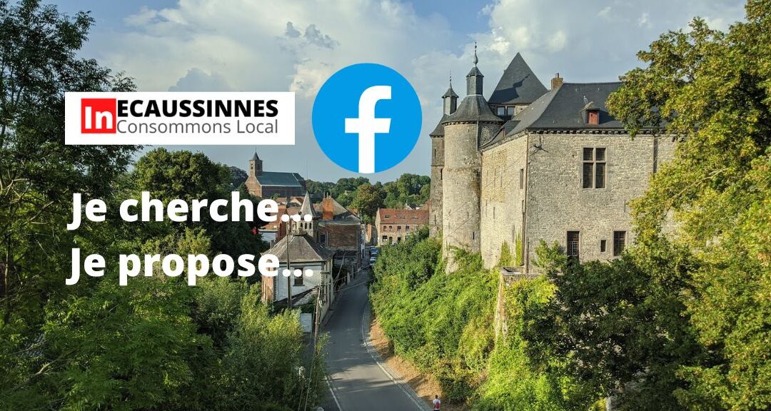 Objectifs du groupe Facebook In Ecaussinnes – Je cherche, je propose