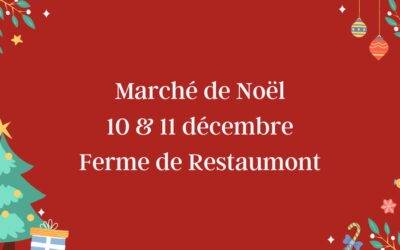 Plongez-vous dans la magie de Noël à la ferme de Restaumont les 10 et 11 décembre 2022