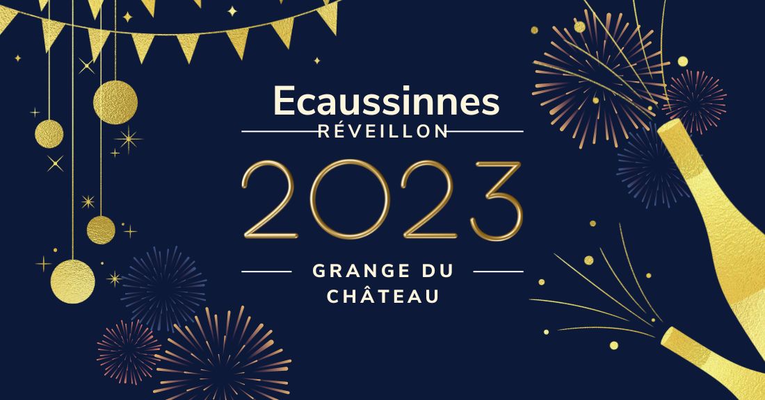 Ecaussinnes Réveillon 2023 Grange du château
